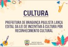 Prefeitura de Bragança Paulista Lança Edital para Projetos Culturais