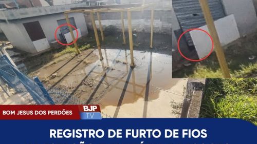 ESTAÇÃO ELEVATÓRIA DE ESGOTO É ALVO DE FURTOS NOVAMENTE EM BOM JESUS DOS PERDÕES