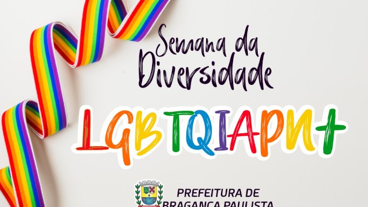 Semana da Diversidade em Bragança Paulista: Programação Completa