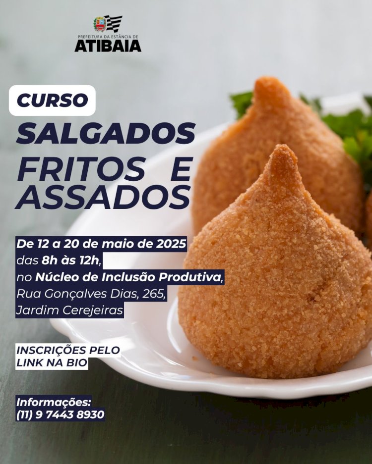 Capacitação Profissional: Atibaia Oferece Curso Gratuito de Salgados