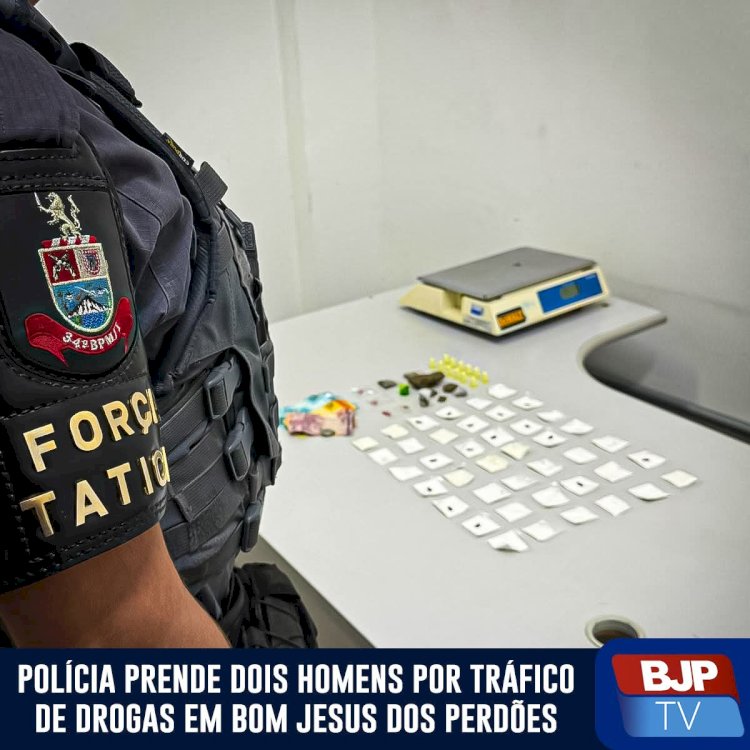 FORÇA TÁTICA PRENDE DOIS HOMENS POR TRÁFICO DE DROGAS EM BOM JESUS DOS PERDÕES